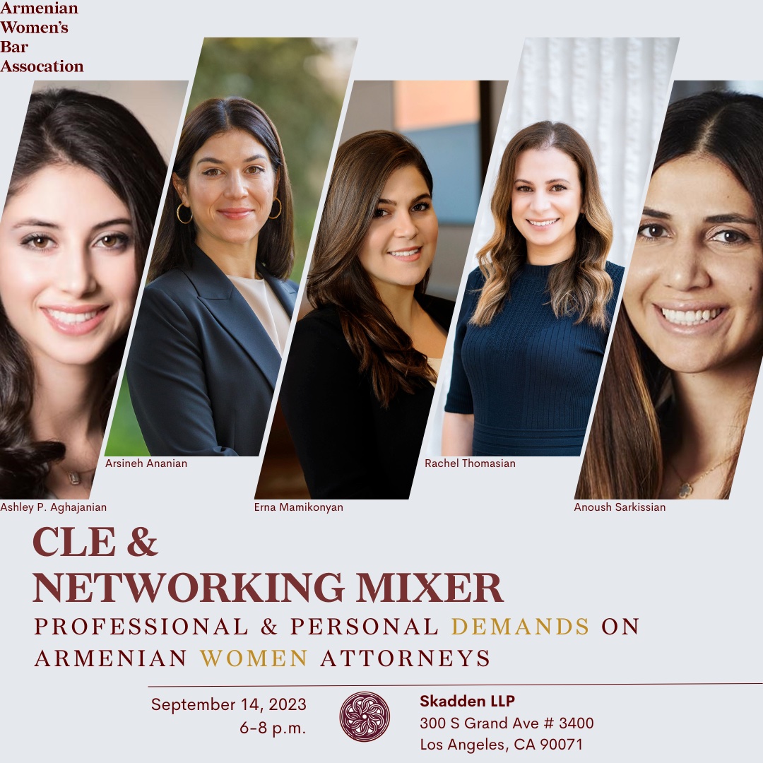CLE & NETWORKING MIXER: Personal and Professional Demands on Armenian Women Attorneys